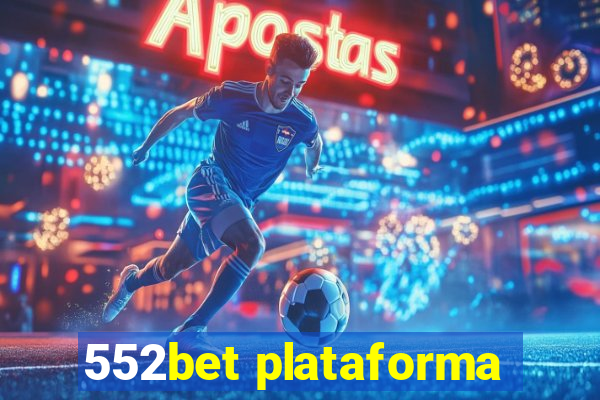 552bet plataforma